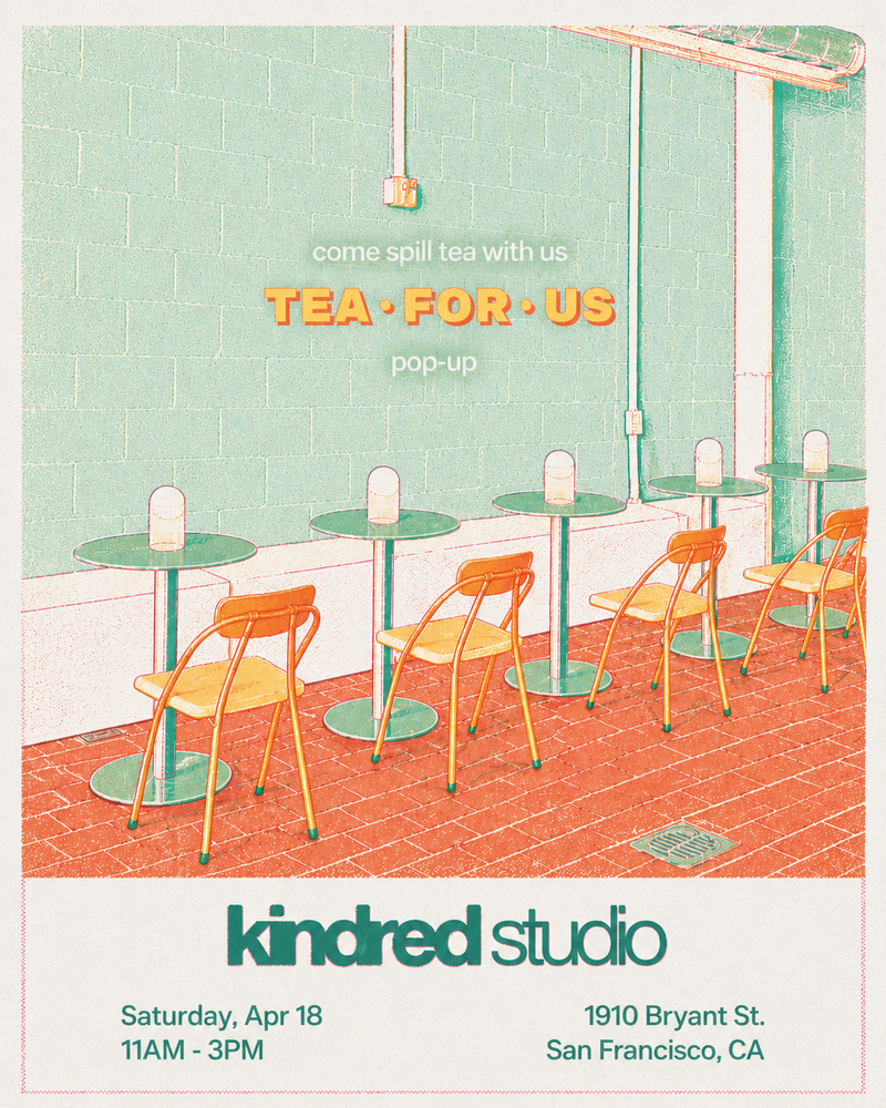 TEA FOR US × Kindred Studio
