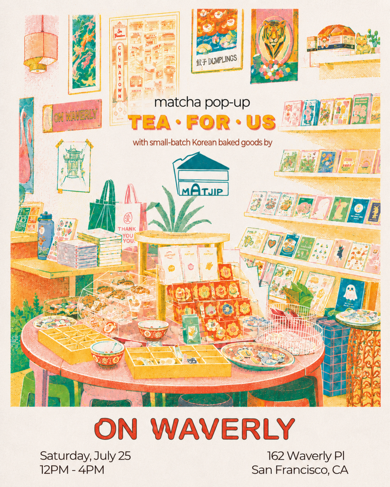TEA FOR US × Matjip × On Waverly